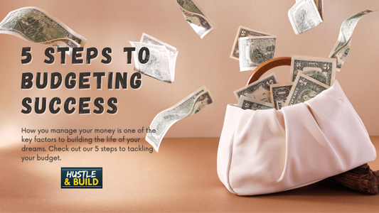 5 Simple Steps to Budgeting Success